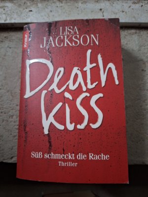 gebrauchtes Buch – Lisa Jackson – Deathkiss - Süß schmeckt die Rache. Thriller