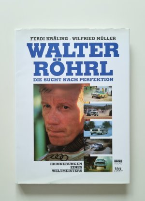 Walter Röhrl. Die Sucht nach Perfektion [handsigniert] (1994, Zustand sehr gut)