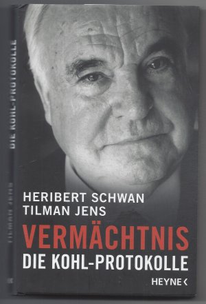 gebrauchtes Buch – Schwan, Heribert; Jens – Vermächtnis - Die Kohl-Protokolle