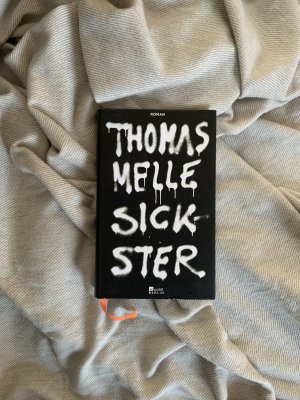 gebrauchtes Buch – Thomas Melle – Sickster