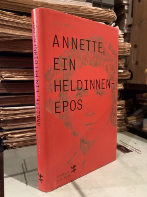 gebrauchtes Buch – Anne Weber – Annette, ein Heldinnenepos