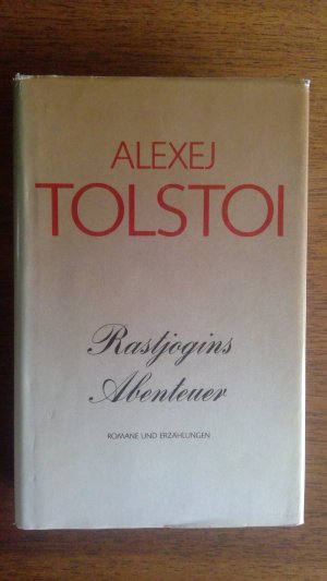 gebrauchtes Buch – Alexej Tolstoi – Rastjogins Abenteuer