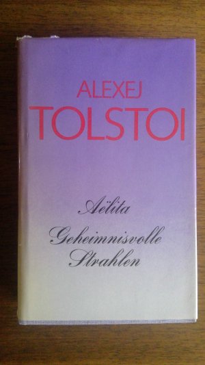 gebrauchtes Buch – Alexej Tolstoi – Aelita Geheimnisvolle Strahlen