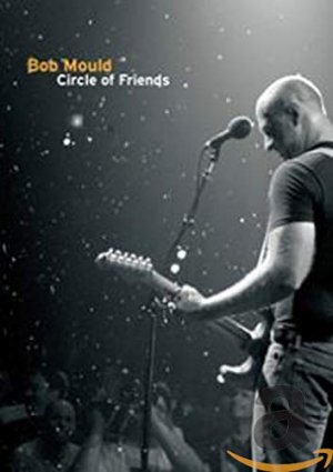 neuer Film – Bob Mould - Circle of Friends