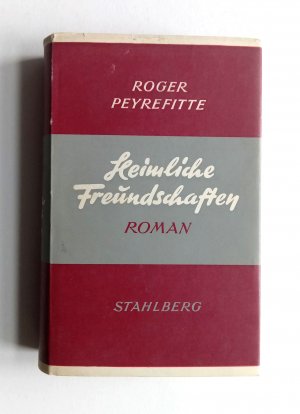 ROGER PEYREFITTE - Heimliche Freundschaften