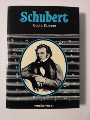 gebrauchtes Buch – Cedric Dumont – Franz Schubert - Wanderer zwischen den Zeiten