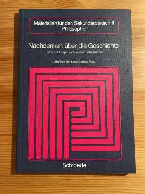 gebrauchtes Buch – Rohbeck, Johannes; Voigt – Nachdenken über die Geschichte