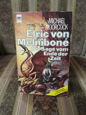 Elric von Melniboné – Die Sage vom Ende der Zeit [Alle sechs Romane in einem Band]