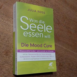 gebrauchtes Buch – Julia Ross – Was die Seele essen will - Die Mood Cure