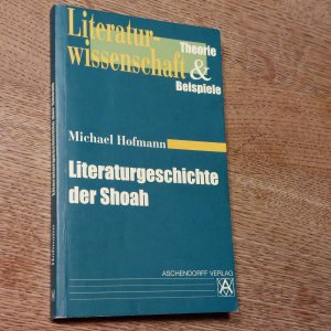 gebrauchtes Buch – Michael Hofmann – Literaturgeschichte der Shoah