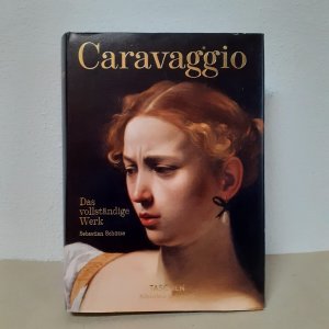 gebrauchtes Buch – Sebastian Schütze – Caravaggio. Das vollständige Werk