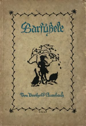 antiquarisches Buch – Berthold Auerbach – Barfüßele