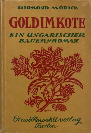 antiquarisches Buch – Zsigmond Móricz – Gold im Kote - Ein ungarischer Bauernroman, Aus dem Ungarischen von Armin Schwartz