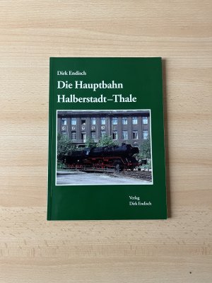 Die Hauptbahn Halberstadt-Thale