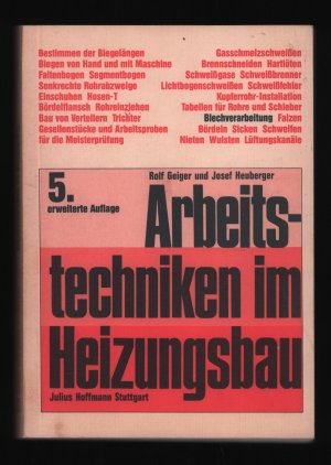 Arbeitstechniken im Heizungsbau/Mit 331 Zeichnungen,154 Fotos und 31 Tafeln--Lehrbuch der Meisterschule für Heizungs- und Lüftungsbauer, Stuttgart