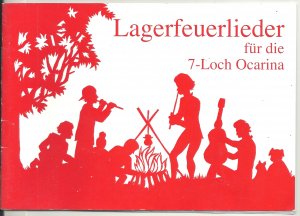 Lagerfeuerlieder für die 7-Loch Ocarina