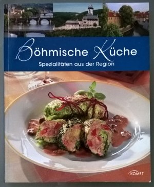 gebrauchtes Buch – k.A. – Böhmische Küche - Spezialitäten aus der Region