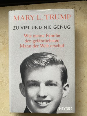 gebrauchtes Buch – Trump, Mary L – Zu viel und nie genug - wie meine Familie den gefährlichsten Mann der Welt erschuf