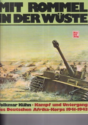 gebrauchtes Buch – Volkmar Kühn – Mit Rommel in die Wüste