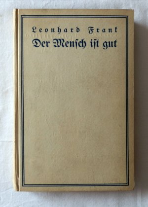 Der Mensch ist gut Verbotene Erstausgabe