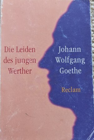 gebrauchtes Buch – Goethe, Johann Wolfgang – Die Leiden des jungen Werthers