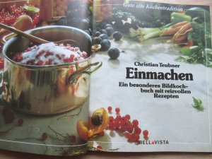 gebrauchtes Buch – Christian Teubner – Einmachen - ein besonderes Bildkochbuch mit reizvollen Rezepten