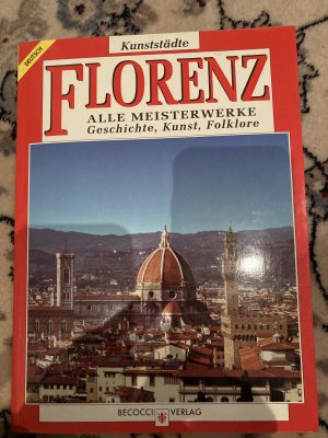 Das Goldene Buch von FLORENZ Die ganze Stadt und ihre Meisterwerke