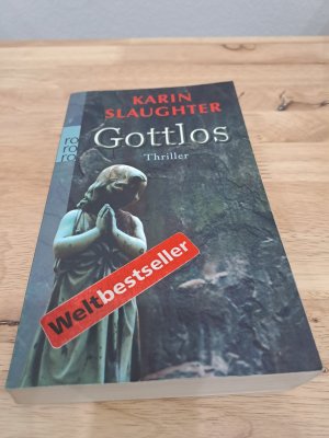 gebrauchtes Buch – Karin Slaughter – Gottlos Thriller