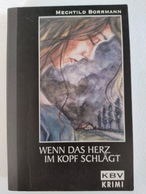 gebrauchtes Buch – Mechtild Borrmann – Wenn das Herz im Kopf schlägt