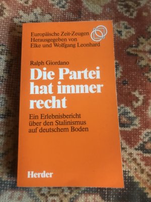 gebrauchtes Buch – Ralph Giordano – Die Partei hat immer recht