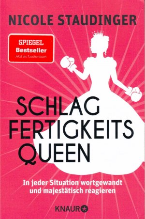 gebrauchtes Buch – Nicole Staudinger – Schlagfertigkeitsqueen - In jeder Situation wortgewandt und majestätisch reagieren