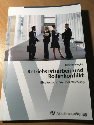 gebrauchtes Buch – Roswitha Zirngibl – Betriebsratsarbeit und Rollenkonflikt