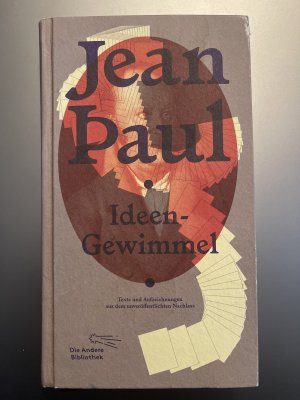 gebrauchtes Buch – Jean Paul – Ideen-Gewimmel - Ungedrucktes aus vierzigtausend Blättern