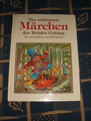 gebrauchtes Buch – Jacob Grimm – Die schönsten Märchen der Brüder Grimm - Mit vielen farbigen Bildern von Rolf Rettich