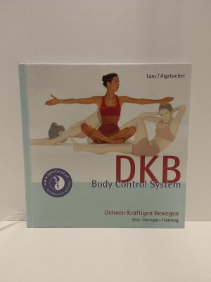 gebrauchtes Buch – Lanz, Eduard; Aigelsreiter – Dehnen - Kräftigen - Bewegen. Body Control System