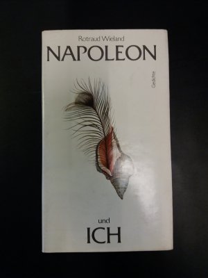 gebrauchtes Buch – Rotraud Wielandt – Napoleon und ich. Gedichte