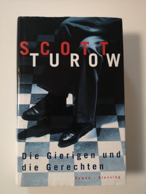 gebrauchtes Buch – Scott Turow – Die Gierigen und die Gerechten