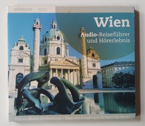 Wien : Audio-Reiseführer und Hörerlebnis - CD / Hörbuch Reise Ratgeber