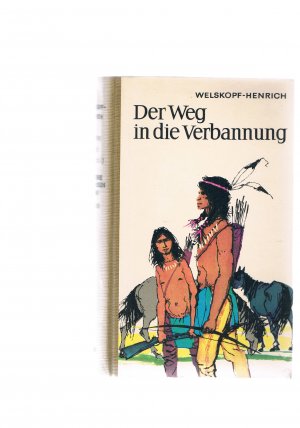 antiquarisches Buch – Liselotte Welskopf-Henrich – Der Weg in die Verbannung - Einbandzeichnung von Karl Fischer