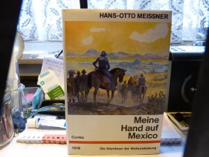 gebrauchtes Buch – Hans-Otto Meissner – Meine Hand auf Mexico