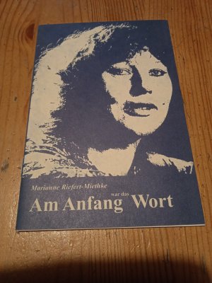 gebrauchtes Buch – Marianne Riefert-Miethke – Am Anfang war das Wort