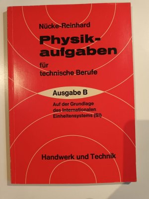 gebrauchtes Buch – Nücke-Reinhard – Physikaufgaben für technische Berufe