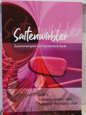 Saitenwirbler Heft 1 Zusammenspiel von Hackbrett & Harfe