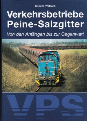 Verkehrsbetriebe Peine-Salzgitter. Von den Anfängen bis zur Gegenwart