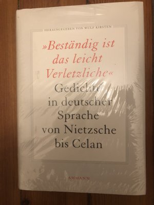 gebrauchtes Buch – Kirsten, Wulf  – Beständig ist das leicht Verletzliche, **NEU** noch in Folie eingeschweisst