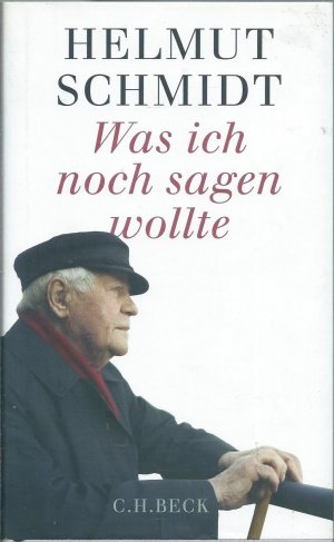 gebrauchtes Buch – Helmut Schmidt – Was ich noch sagen wollte