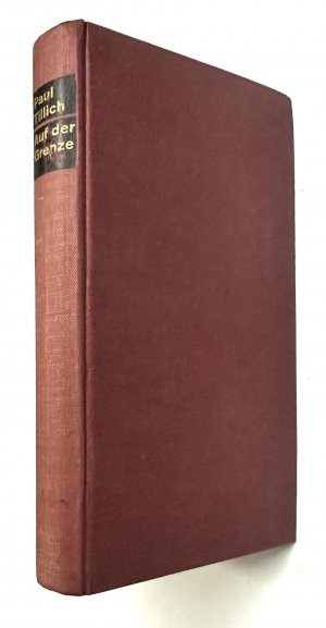 antiquarisches Buch – Paul Tillich – Auf der Grenze - Aus dem Lebenswerk Paul Tillichs antiquarisches Buch – Paul Tillich – Auf der Grenze - Aus dem Lebenswerk Paul Tillichs