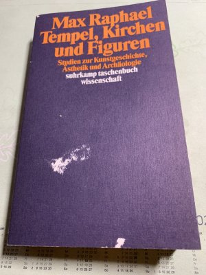 gebrauchtes Buch – Max Raphael – Tempel, Kirchen und Figuren - Studien zur Kunstgeschichte, Ästhetik und Archäologie