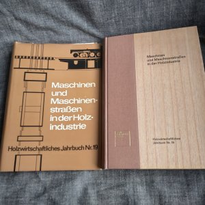 antiquarisches Buch – Rudolf Weinbrenner  – Maschinen und Maschinenstraßen in der Holzindustrie : Holzwirtschaftliches Jahrbuch ; Nr 19