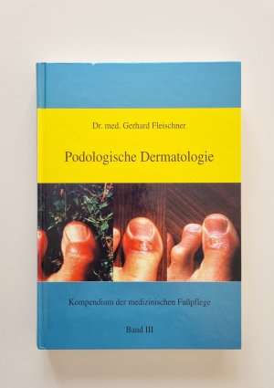 Podologische Dermatologie (1998, Zustand sehr gut)